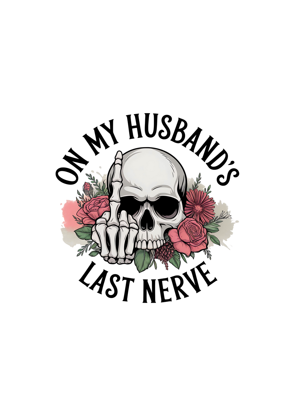 On My Husbands Last Nerve Sublimation Unisex Bamboo/Cotton Graphic T-Shirt - The7Letter