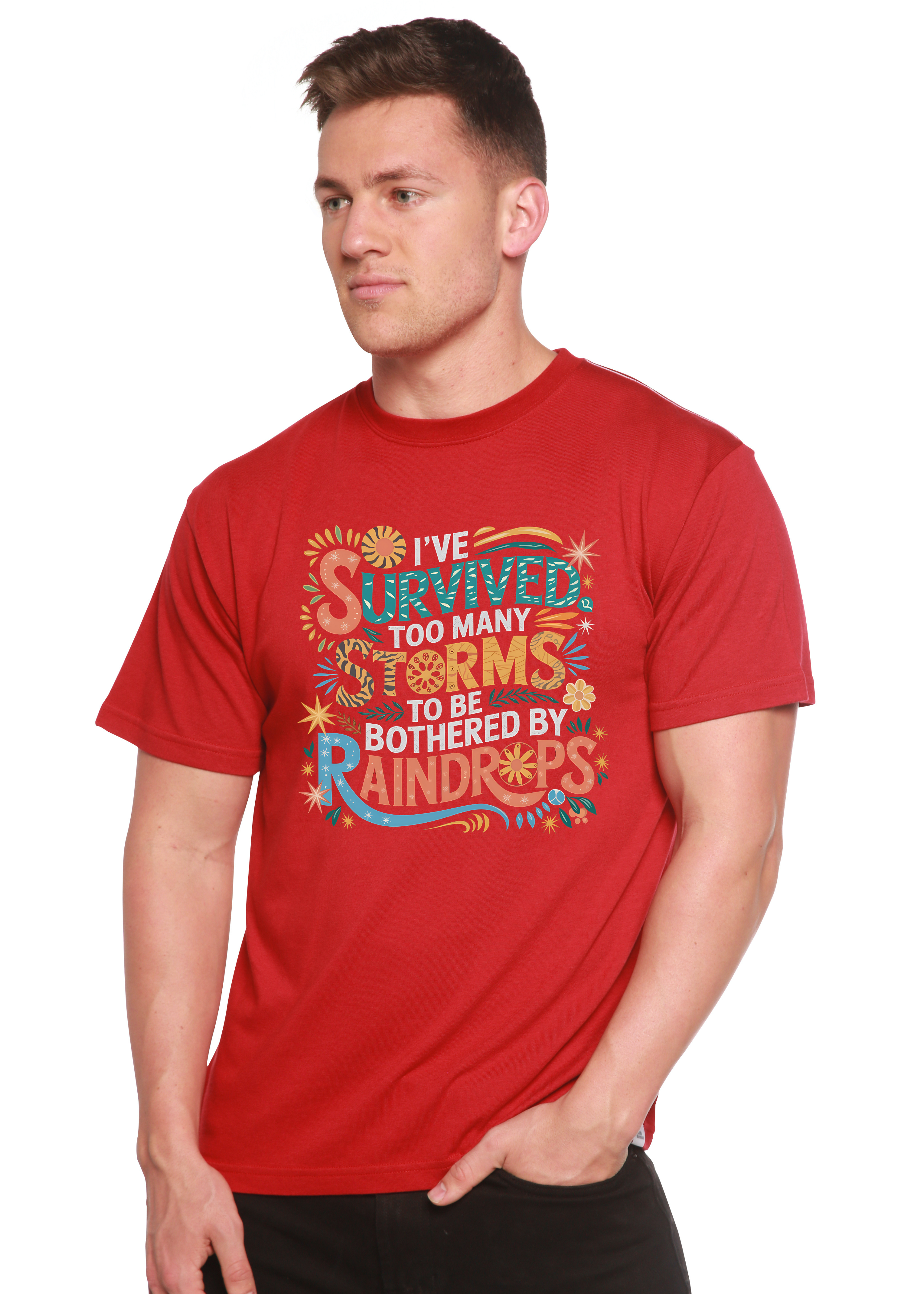 I've Survived Too Many Storms to Be Both Unisex Bamboo/Cotton Graphic T-Shirt - The7Letter