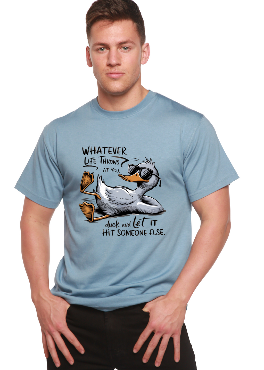 Whatever Life Throws at You Funny Unisex Bamboo/Cotton Graphic T-Shirt - The7Letter